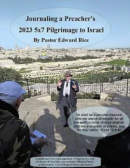 E-Book (epub) Journaling a Preacher's 2023 5x7 Pilgrimage to Israel von Pastor Edward Rice