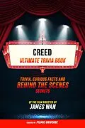 E-Book (epub) Creed - Ultimate Trivia Book: Trivia, Curious Facts And Behind The Scenes Secrets Of The Film Directed By James Wan von Filmic Universe