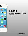 E-Book (epub) iPhone: Beginner's Tips and Tricks for iOS7 von Jingting Liu