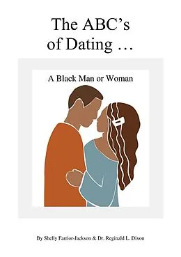 E-Book (epub) The ABC's of Dating A Black Man or Woman von Shelly Farrior-Jackson, Reginald Dixon