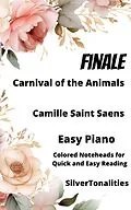 E-Book (epub) Finale Carnival of the Animals Easy Piano Sheet Music with Colored Notation von Camille Saint Saens, Silvertonalities