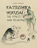 E-Book (epub) Katsushika Hokusai: 210 Prints and Drawings von Maria Tsaneva