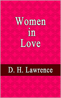 E-Book (epub) Women in Love von D. H. Lawrence
