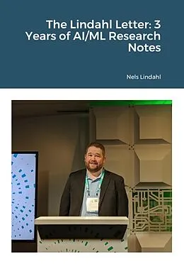 E-Book (epub) The Lindahl Letter: 3 Years of AI/ML Research Notes von Nels Lindahl