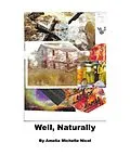 E-Book (epub) Well, Naturally von Amelia Michelle Nicol