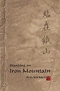 Couverture cartonnée Standing On Iron Mountain de Neil Ripski