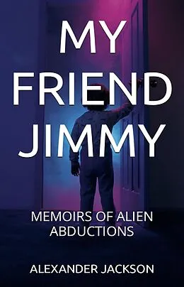 E-Book (epub) MY FRIEND JIMMY von Alexander Jackson