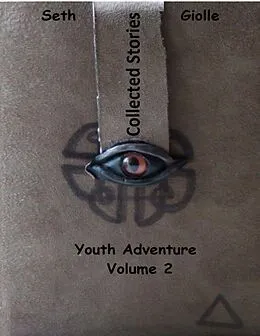 E-Book (epub) Collected Stories: Youth Adventure 2 von Seth Giolle