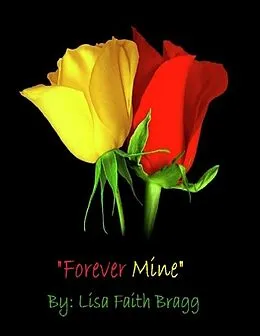 E-Book (epub) Forever Mine von Lisa Faith Bragg