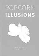 Kartonierter Einband Popcorn Illusions von Andrew Guenther