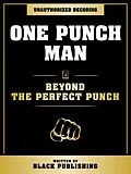 E-Book (epub) One Punch Man - Beyond The Perfect Punch: Unauthorized Decoding von Black Publishing, Black Publishing