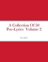 eBook (epub) A Collection Of 50 Poe-Lyrics Volume 2 de Steve Dafoe
