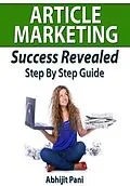 E-Book (epub) Article Marketing Success Revealed von Abhijit Pani