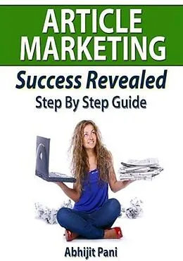 E-Book (epub) Article Marketing Success Revealed von Abhijit Pani