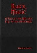 Livre Relié Black Magic de Marjorie Bowen