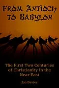 E-Book (epub) From Antioch to Babylon von Jon Davies