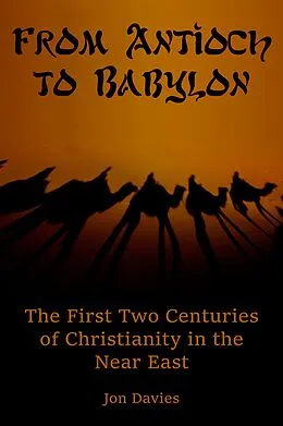E-Book (epub) From Antioch to Babylon von Jon Davies