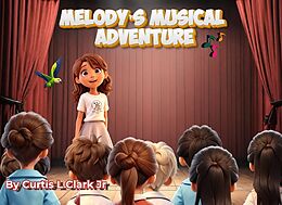 eBook (epub) Melody's Musical Adventure de Curtis Clark