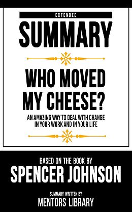 eBook (epub) Extended Summary - Who Moved My Cheese? de Mentors Library