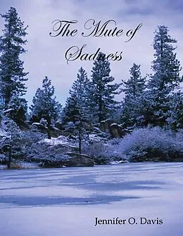 E-Book (epub) The Mute of Sadness von Jennifer Davis