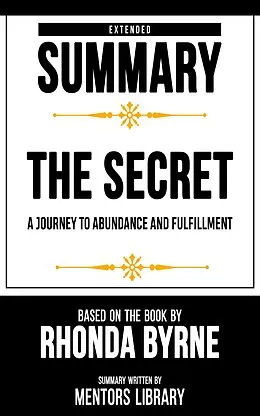 E-Book (epub) Extended Summary - The Secret von Mentors Library