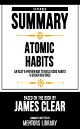 E-Book (epub) Extended Summary - Atomic Habits von Mentors Library