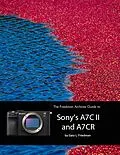 E-Book (epub) The Friedman Archives Guide to Sony's A7C II and A7CR von Gary L. Friedman