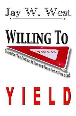 E-Book (pdf) Willing to Yield von Jay W. West