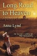 Kartonierter Einband Long Road to Heaven von Anna Lynd