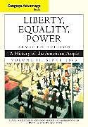 Couverture cartonnée Cengage Advantage Books: Liberty, Equality, Power de John Murrin, Pekka Hämäläinen, Paul Johnson