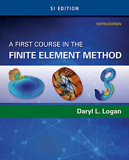 Kartonierter Einband A First Course in the Finite Element Method, SI Edition von Daryl Logan