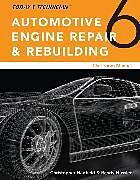 Kartonierter Einband Todays Technician: Automotive Engine Repair & Rebuilding, Classroom Manual and Shop Manual, Spiral bound Version von Chris Hadfield, Randy Nussler