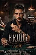 E-Book (epub) Brody (Steele Brothers #4) von Cheryl Douglas