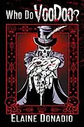 E-Book (epub) Who Do Voodoo? (The Montgomery School Kids, #3) von Elaine Donadio