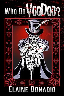 E-Book (epub) Who Do Voodoo? (The Montgomery School Kids, #3) von Elaine Donadio