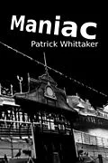 E-Book (epub) Maniac von Patrick Whittaker