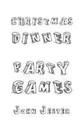 E-Book (epub) Christmas Dinner Party Games von John Jester