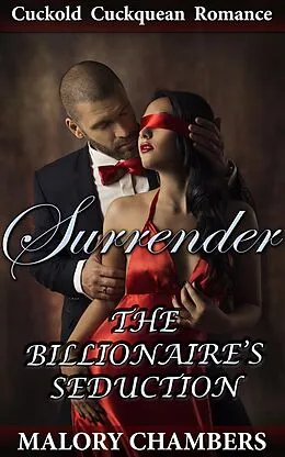 E-Book (epub) Surrender (The Billionaire's Seduction, #1) von Malory Chambers