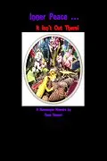 E-Book (epub) Inner Peace ... It Isn't Out There! von Dena Stewart
