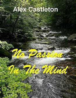 E-Book (epub) No Passion in the Mind von Alex Castleton