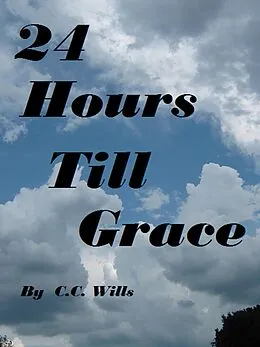 E-Book (epub) 24 Hours Till Grace von C. C. Wills