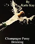 E-Book (epub) Champagne Pussy Drinking von Katie Kay