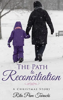 E-Book (epub) Path To Reconciliation von Rita Pam Tarachi