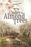 E-Book (epub) Under the Almond Trees von Linda Ulleseit