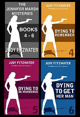 E-Book (epub) The Jennifer Marsh Mysteries Box Set Books 4-6 von Judy Fitzwater