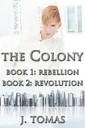 E-Book (epub) Colony Box Set von J. Tomas