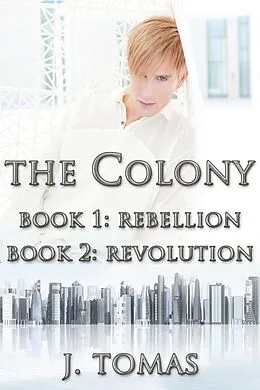 E-Book (epub) Colony Box Set von J. Tomas