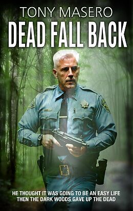 eBook (epub) Dead Fall Back: A Thriller de Tony Masero