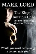 E-Book (epub) The King of Britain's Head (A Jake Savage Adventure, #3) von Mark Lord