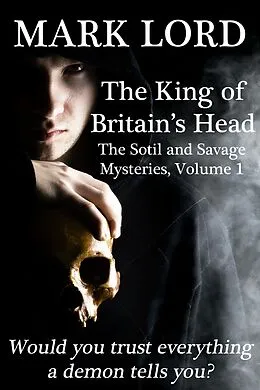 E-Book (epub) The King of Britain's Head (A Jake Savage Adventure, #3) von Mark Lord